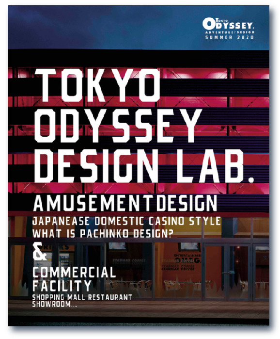  TOKYO ODYSSEY DESIGN LAB.-amusement design&commercial facility-